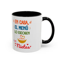 Load image into Gallery viewer, Tacita de café "En casa el menú lo escogen las Nietas". 11oz