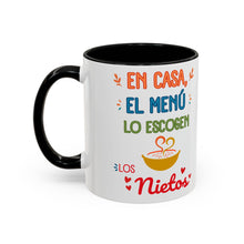 Load image into Gallery viewer, Tacita de café "En Casa, El Menú Lo Escogen Los Nietos". 11oz