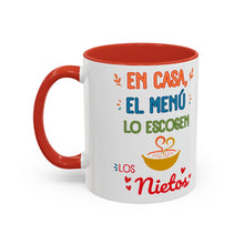 Load image into Gallery viewer, Tacita de café "En Casa, El Menú Lo Escogen Los Nietos". 11oz