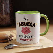 Load image into Gallery viewer, Tacita de café “Soy Abuela mi trabajo es consentir” 11oz