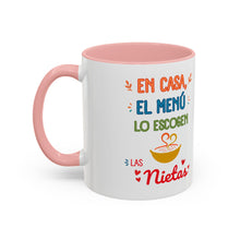 Load image into Gallery viewer, Tacita de café "En casa el menú lo escogen las Nietas". 11oz