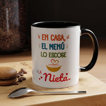 Load image into Gallery viewer, Tacita de café "En casa, el menú lo escoge la nieta". 11oz