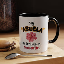 Load image into Gallery viewer, Tacita de café “Soy Abuela mi trabajo es consentir” 11oz