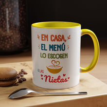 Load image into Gallery viewer, Tacita de café "En casa el menú lo escogen las Nietas". 11oz