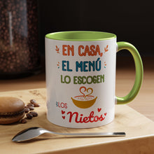 Load image into Gallery viewer, Tacita de café "En Casa, El Menú Lo Escogen Los Nietos". 11oz