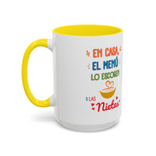 Load image into Gallery viewer, Tacita de café "En casa el menú lo escogen las Nietas". 11oz