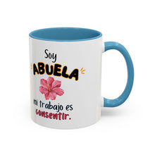 Load image into Gallery viewer, Tacita de café “Soy Abuela mi trabajo es consentir” 11oz