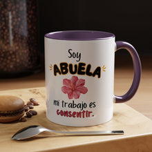 Load image into Gallery viewer, Tacita de café “Soy Abuela mi trabajo es consentir” 11oz