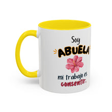 Load image into Gallery viewer, Tacita de café “Soy Abuela mi trabajo es consentir” 11oz