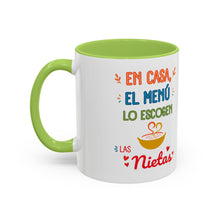 Load image into Gallery viewer, Tacita de café "En casa el menú lo escogen las Nietas". 11oz