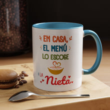 Load image into Gallery viewer, Tacita de café "En casa, el menú lo escoge la nieta". 11oz