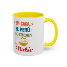 Load image into Gallery viewer, Tacita de café "En casa el menú lo escogen las Nietas". 11oz