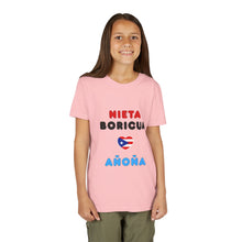 Load image into Gallery viewer, Youth tee "Nieta Boricua Añoña"
