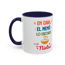Load image into Gallery viewer, Tacita de café "En casa el menú lo escogen las Nietas". 11oz