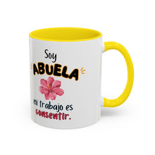 Load image into Gallery viewer, Tacita de café “Soy Abuela mi trabajo es consentir” 11oz