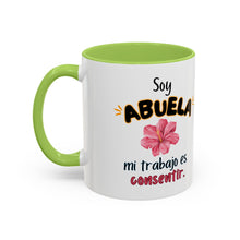 Load image into Gallery viewer, Tacita de café “Soy Abuela mi trabajo es consentir” 11oz