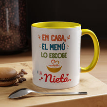 Load image into Gallery viewer, Tacita de café "En casa, el menú lo escoge la nieta". 11oz
