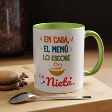 Load image into Gallery viewer, Tacita de café "En casa, el menú lo escoge la nieta". 11oz
