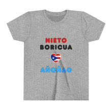 Load image into Gallery viewer, Youth Tee "Nieto boricua añoñao"
