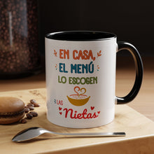 Load image into Gallery viewer, Tacita de café  "En casa el menú lo escogen las Nietas". 11oz
